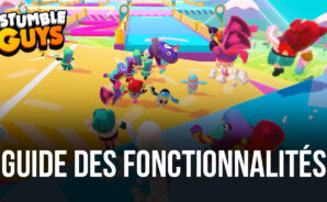 Stumble Guys – Comment Configurer BlueStacks pour Profiter de la Meilleure Expérience de Jeu à la ‘Fall Guys’