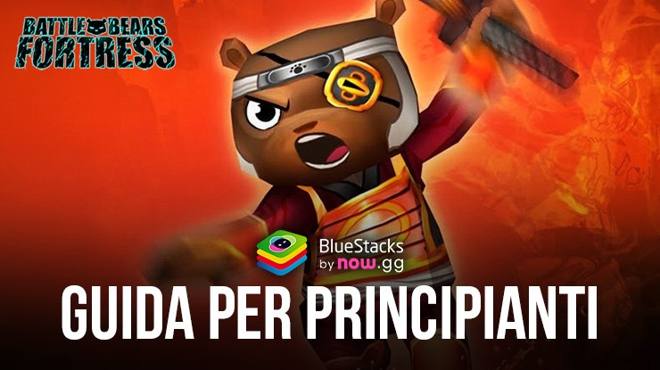 Battle Bears Fortress – Guida per principianti – Come iniziare a difendere la tua fortezza