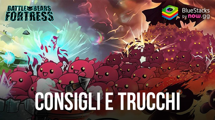 10 consigli e trucchi per padroneggiare Battle Bears Fortress su PC con BlueStacks