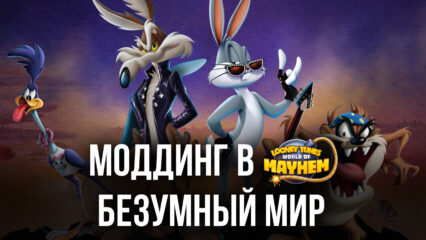 Моддинг мобильных игр с помощью BlueStacks X — Looney Tunes БЕЗУМНЫЙ МИР