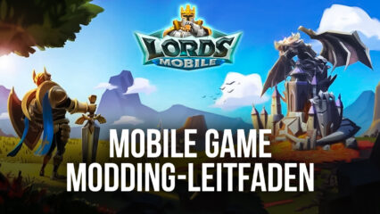 Mobile Game Modding – Wie man Lords Mobile auf BlueStacks X modifiziert