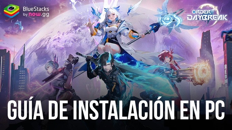 Cómo jugar a Order Daybreak en PC con BlueStacks