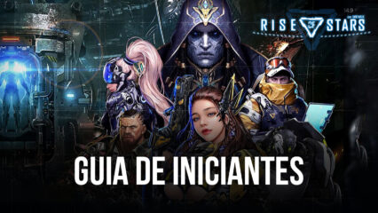 Guia de Iniciantes em Rise of Stars: jogabilidade e mecânicas de evolução