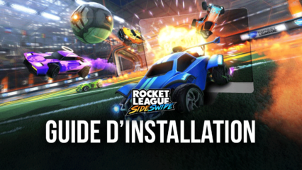 Comment Jouer à Rocket League Sideswipe sur PC avec BlueStacks