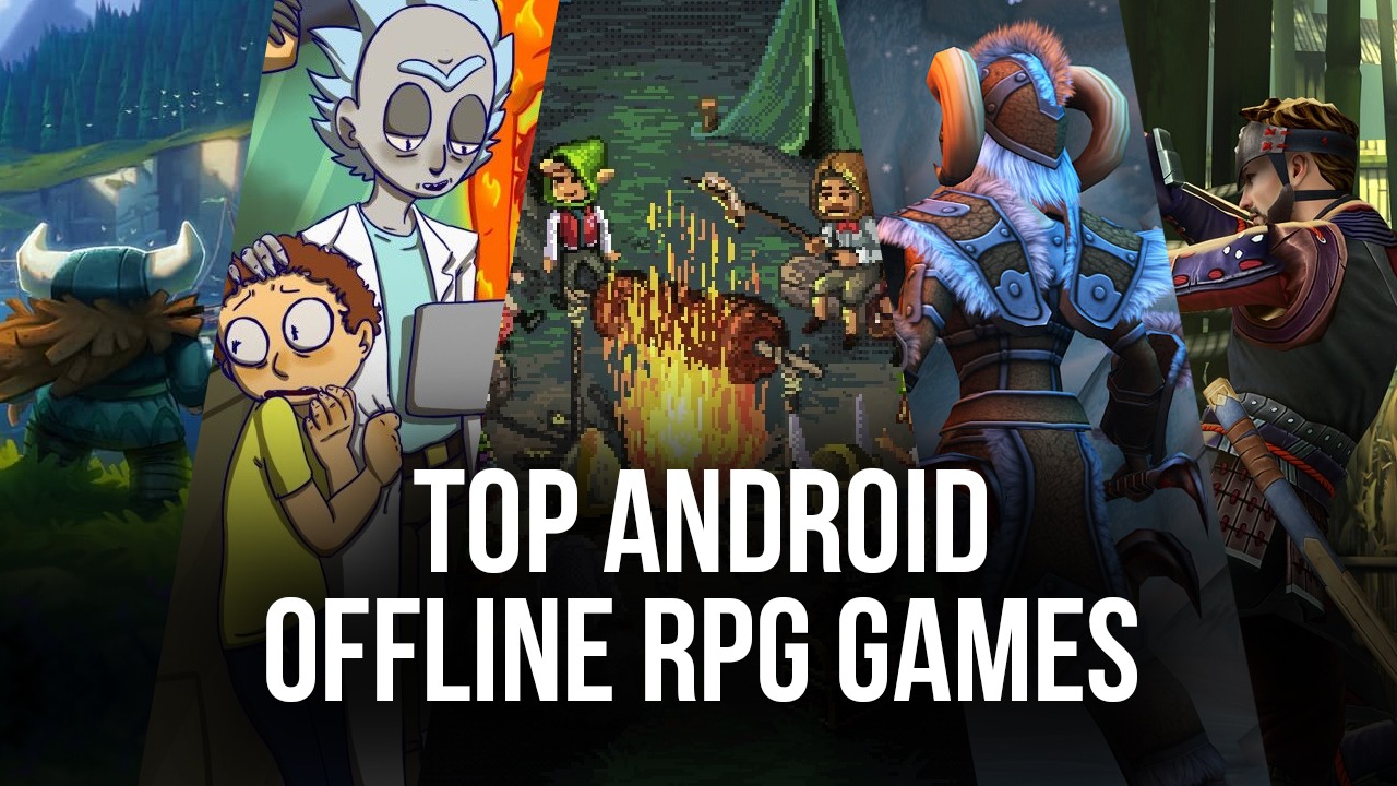 Top 10 Offline Android RPGs
