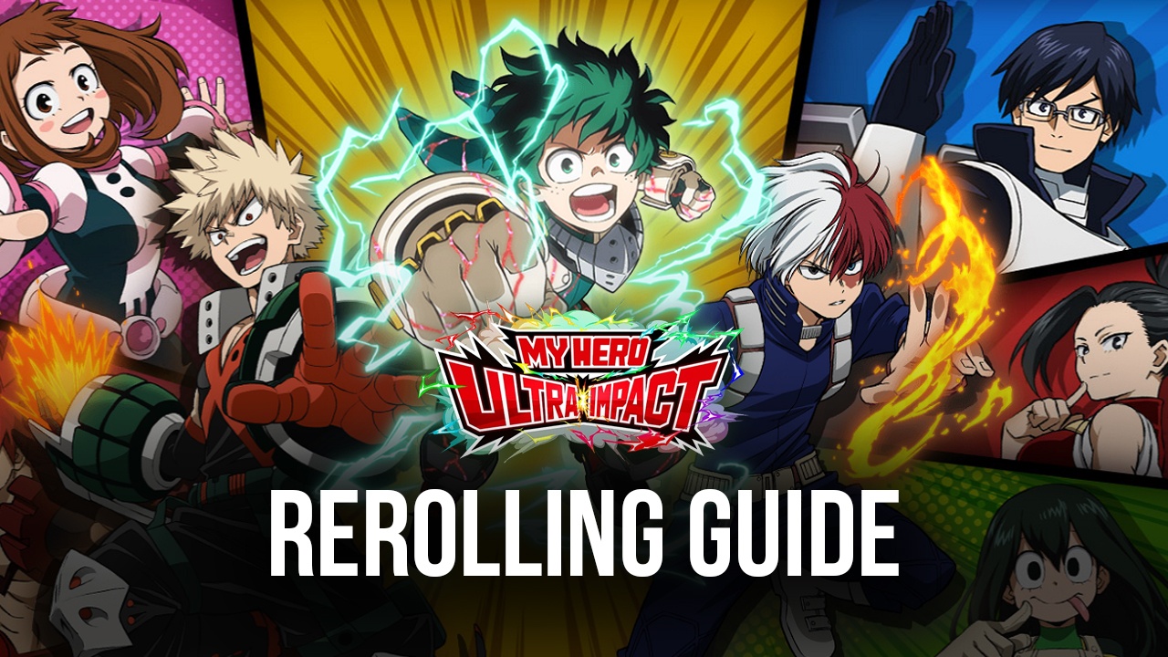 MY HERO ULTRA IMPACT Tier List, Reroll Guide, Beginner Tips