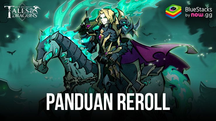 Tales & Dragons: NewJourney – Panduan Reroll untuk Membuka Unit Kuat dari Awal