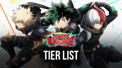 Tier List for Team-Building in My Hero Ultra Impact