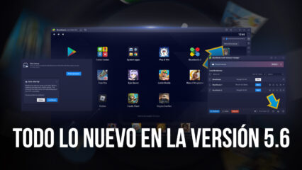 Nueva Actualización de BlueStacks – ¿Qué Hay de Nuevo en la Versión 5.6?