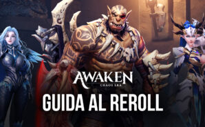 Come funziona il Reroll in Awaken: Chaos Era