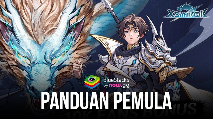 Panduan Pemula Untuk X-Samkok – Kuasai Medan Perang di PC dengan BlueStacks