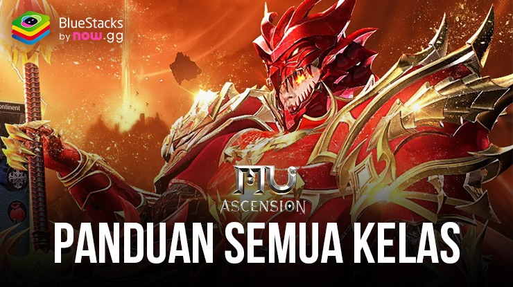 Panduan Kelas MU Ascension: Pilihan Terbaik dan Terburuk