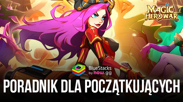 Magic Hero War na PC – poradnik dla początkujących, jak zdominować pole bitwy