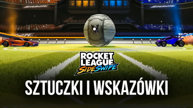 Rocket League Sideswipe - Sztuczki i wskazówki do odnoszenia zwycięstw w każdym meczu