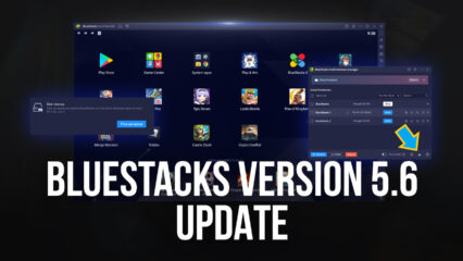 Neues BlueStacks-Update – Was ist neu in BlueStacks Version 5.6?