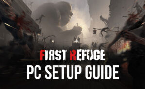 How to Play First Refuge: Z on PC with BlueStacks