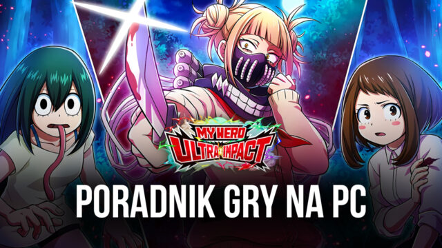 My Hero Ultra Impact - instalacja i gra na PC z BlueStacks