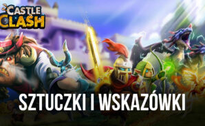 Castle Clash: Guild Royale &#8211; Najlepsze porady, sztuczki i strategie dla początkujących i nowicjuszy