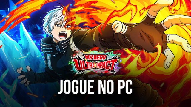 Como jogar MY HERO ULTRA IMPACT no PC com BlueStacks
