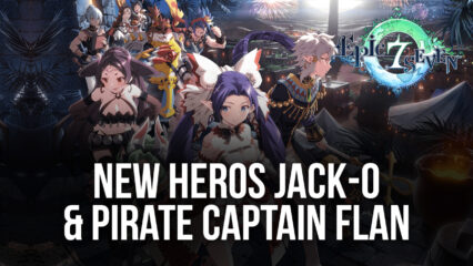 Epic Seven – New Hero Jack-O, Pirate Captain Flan, and Guilty Gear Strive Collaboration Returns