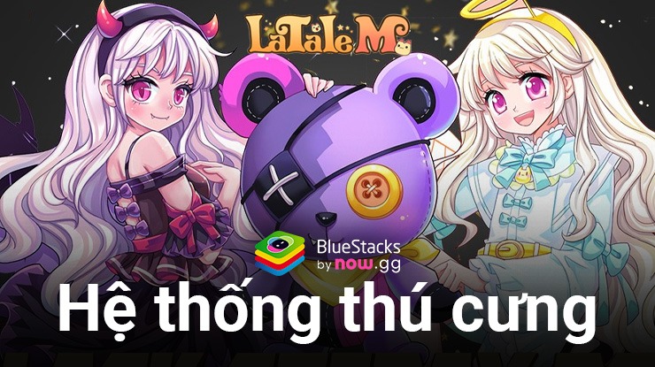 Tìm hiểu hệ thống thú cưng trong LaTale M: Side – Scrolling RPG