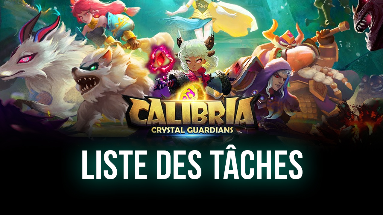 Calibria: Crystal Guardians – liste des tâches quotidiennes pour les joueurs actifs