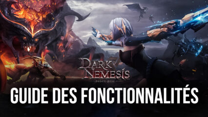 Dark Nemesis: Infinite Quest sur PC – Comment Améliorer Votre Jeu avec BlueStacks