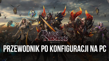 Jak grać w Dark Nemesis: Infinite Quest na PC z BlueStacks