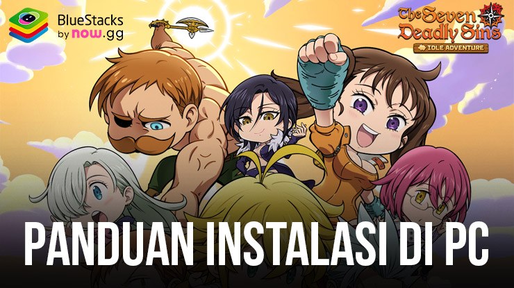 Cara Bermain The Seven Deadly Sins: IDLE di PC dengan BlueStacks