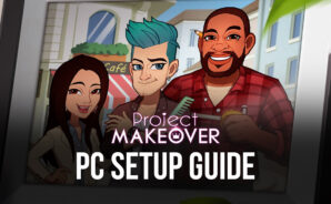 How to Play Project Makeover on PC with BlueStacks