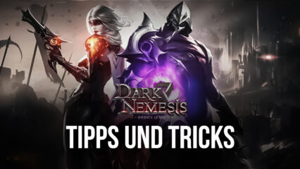 Dark Nemesis: Infinite Quest Tipps und Tricks, um schnell aufzuleveln und voranzukommen