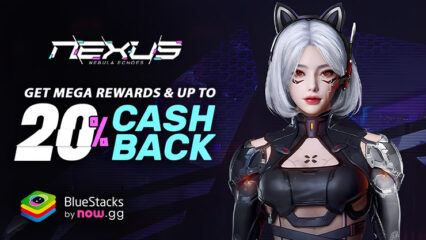 Nexus: Nebula Echoes – Get up to 20% nowbux Cashback and Win Big in Weekly & Monthly Mega Rewards!