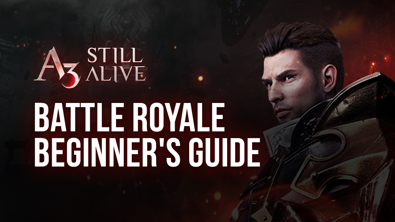 A3: Still Alive Battle Royale Beginner Guide – How to Play and Win Every Match