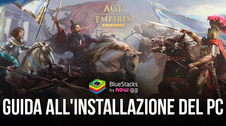 Come giocare ad Age of Empires Mobile su PC con BlueStacks