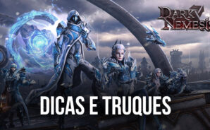 Dicas e Truques para subir de nível e avançar rapidamente em Dark Nemesis: Infinite Quest