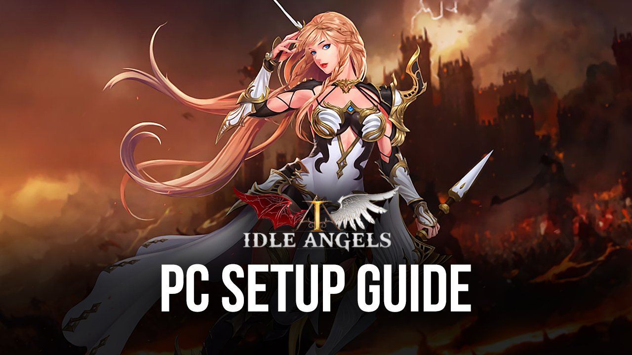 Install Guide - How to Play Idle Angels on PC or Mac with BlueStacks