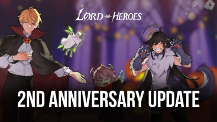 Lord of Heroes – 2nd Anniversary War of the Tyrants Update