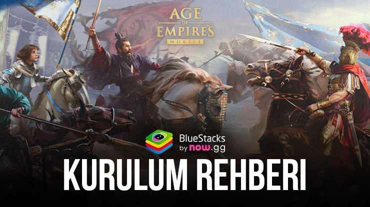 BlueStacks ile Age of Empires Mobile PC Kurulum Rehberi