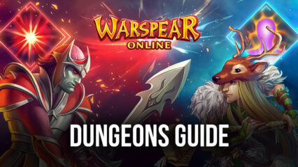 How To Clear Dungeons in Warspear Online