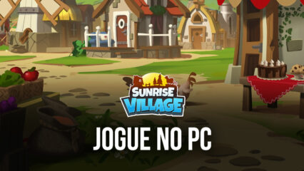 Como Jogar Sunrise Village no PC com BlueStacks