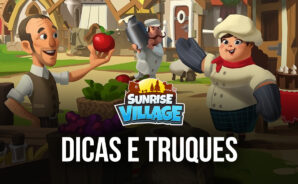 Sete dicas para evoluir rapidamente em Sunrise Village