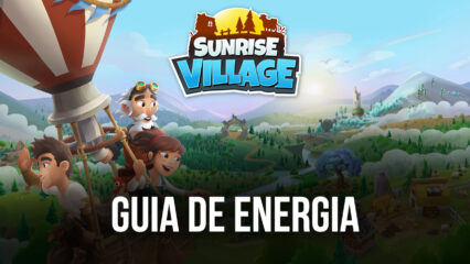 Como conseguir Pontos de Energia em Sunrise Village: seis possibilidades