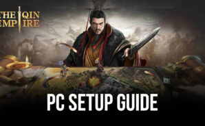 How to Play The Qin Empire on PC With BlueStacks