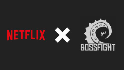 Netflix: 3 New Mobile Games & Acquisition of Boss Fight Entertainment