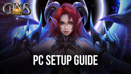 How to Install League of Angels: Chaos on PC or Mac with BlueStacks