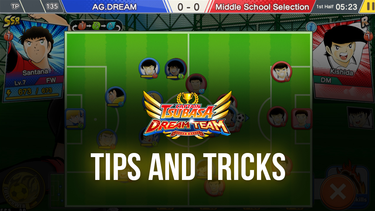 Tips and Tricks for Captain Tsubasa: Dream Team on PC