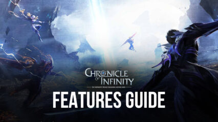 How to Optimize Your Chronicle of Infinity Gameplay on PC With BlueStacks