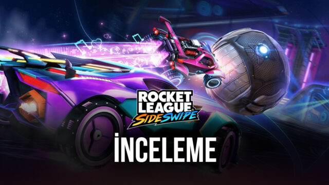 Rocket League Sideswipe İnceleme: Aynı Eğlence Bu Kez İki Boyutlu