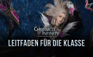 Chronicle of Infinity Klassenleitfaden – Die beste Klasse für jeden Spielstil