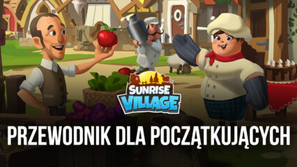 Przewodnik BlueStacks dla początkujących w Sunrise Village